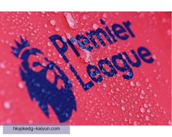 英超弗林·唐斯表现稳健，持续提升球队竞争力